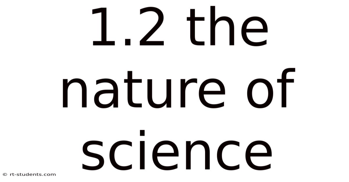 1.2 The Nature Of Science