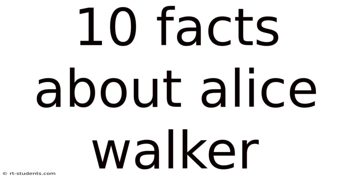 10 Facts About Alice Walker