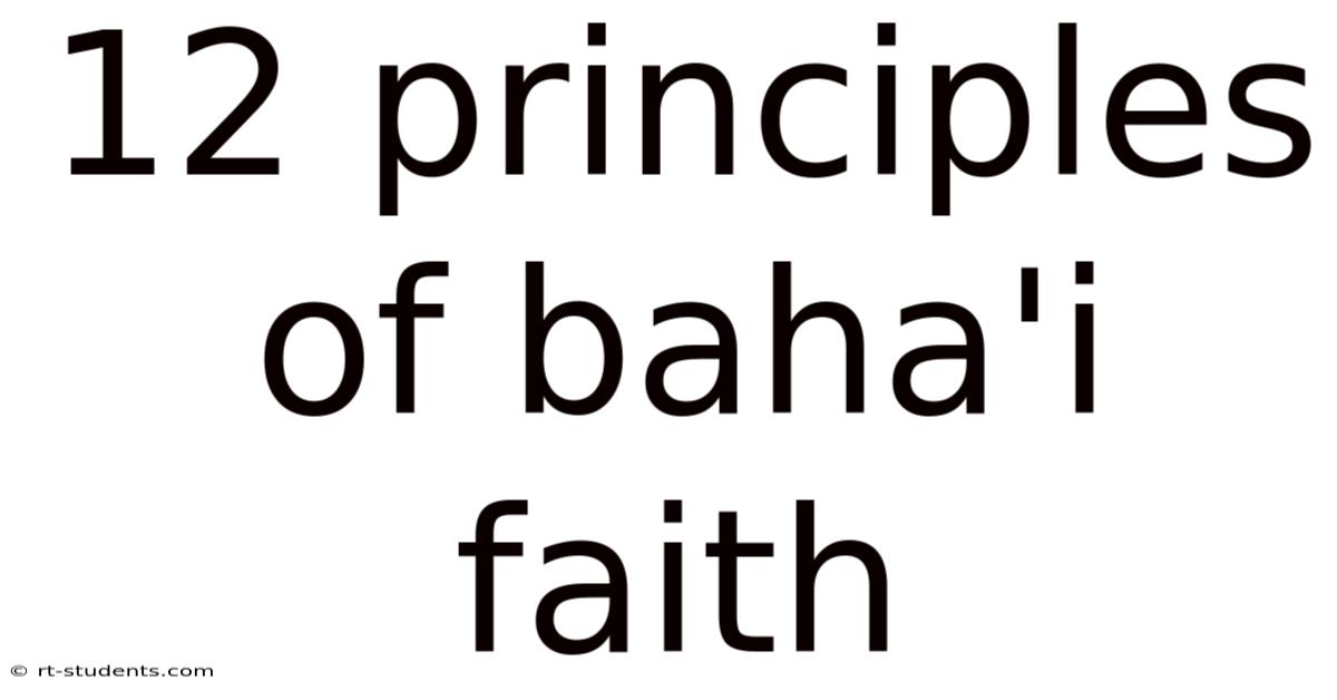 12 Principles Of Baha'i Faith