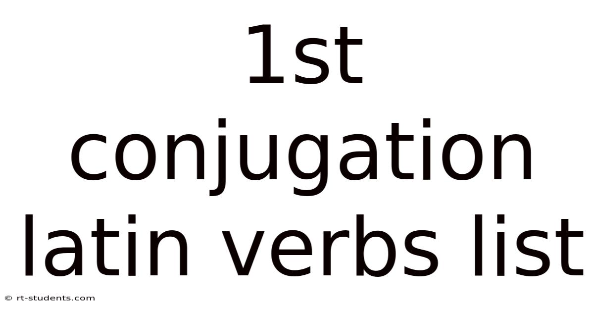 1st Conjugation Latin Verbs List