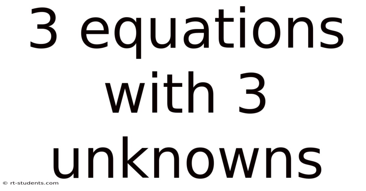 3 Equations With 3 Unknowns