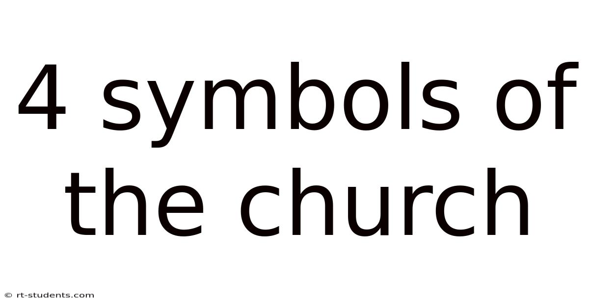 4 Symbols Of The Church