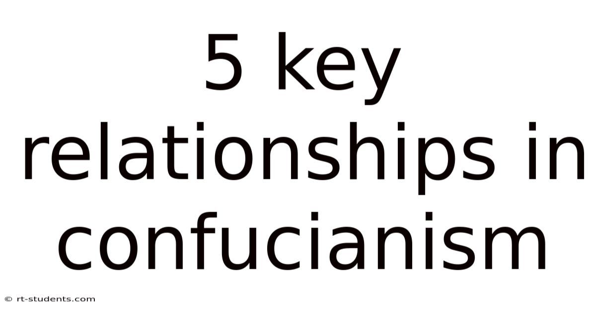 5 Key Relationships In Confucianism