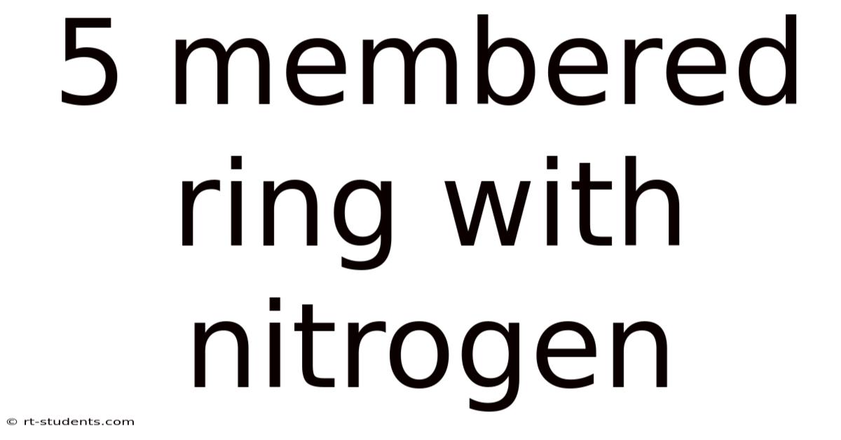 5 Membered Ring With Nitrogen