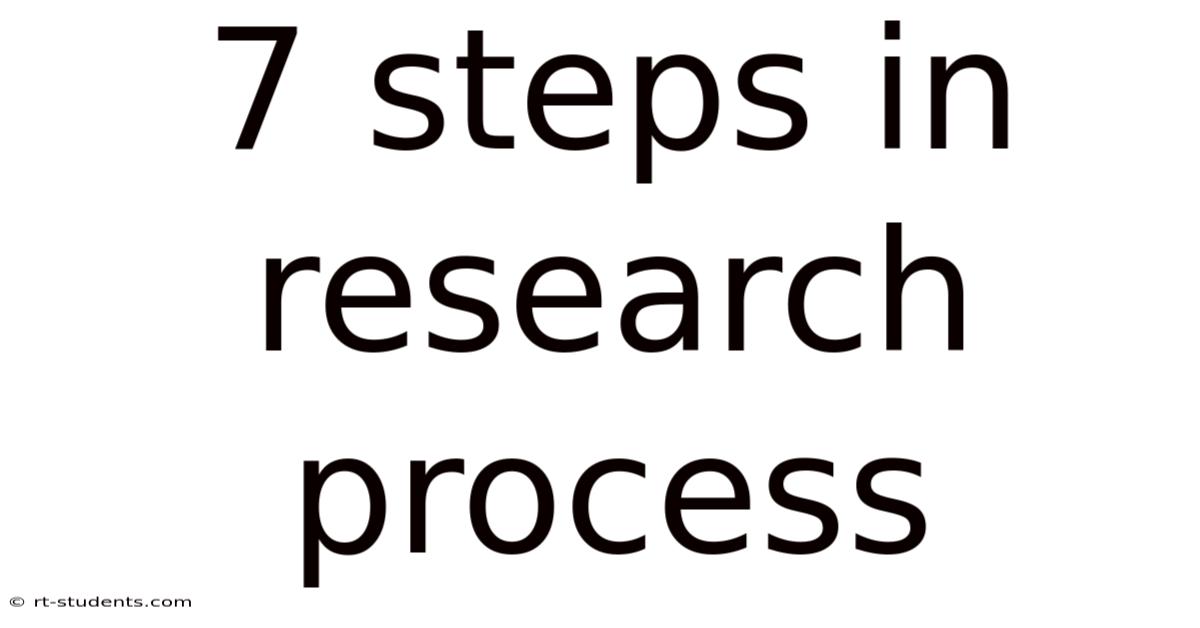 7 Steps In Research Process