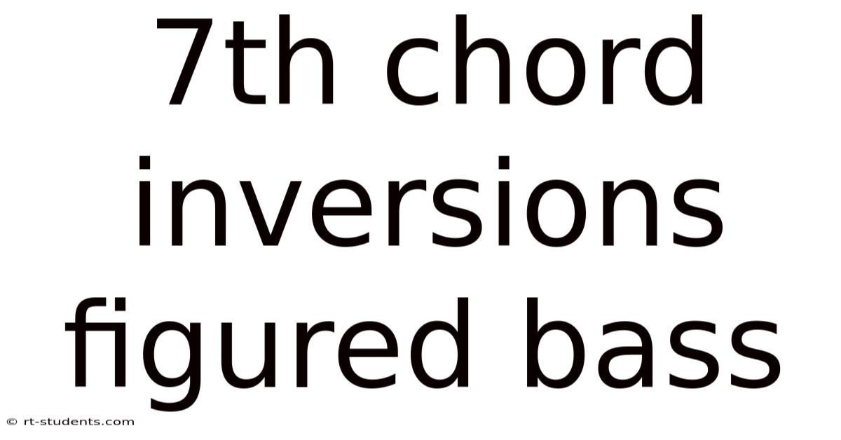 7th Chord Inversions Figured Bass