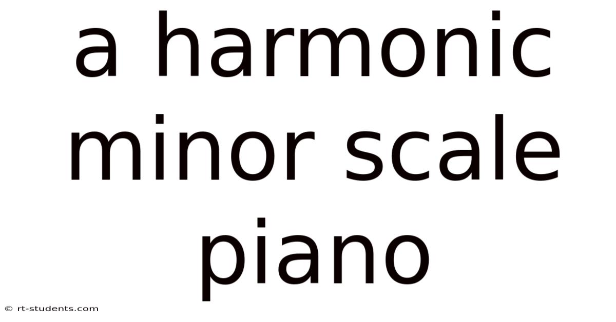 A Harmonic Minor Scale Piano