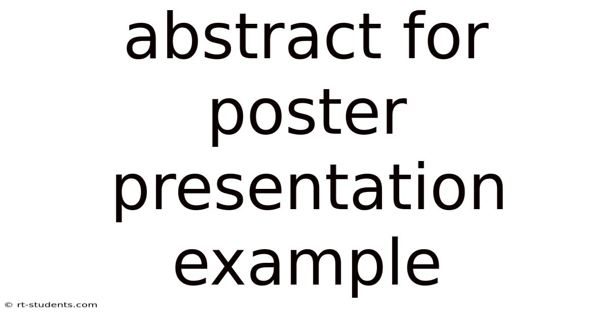 Abstract For Poster Presentation Example