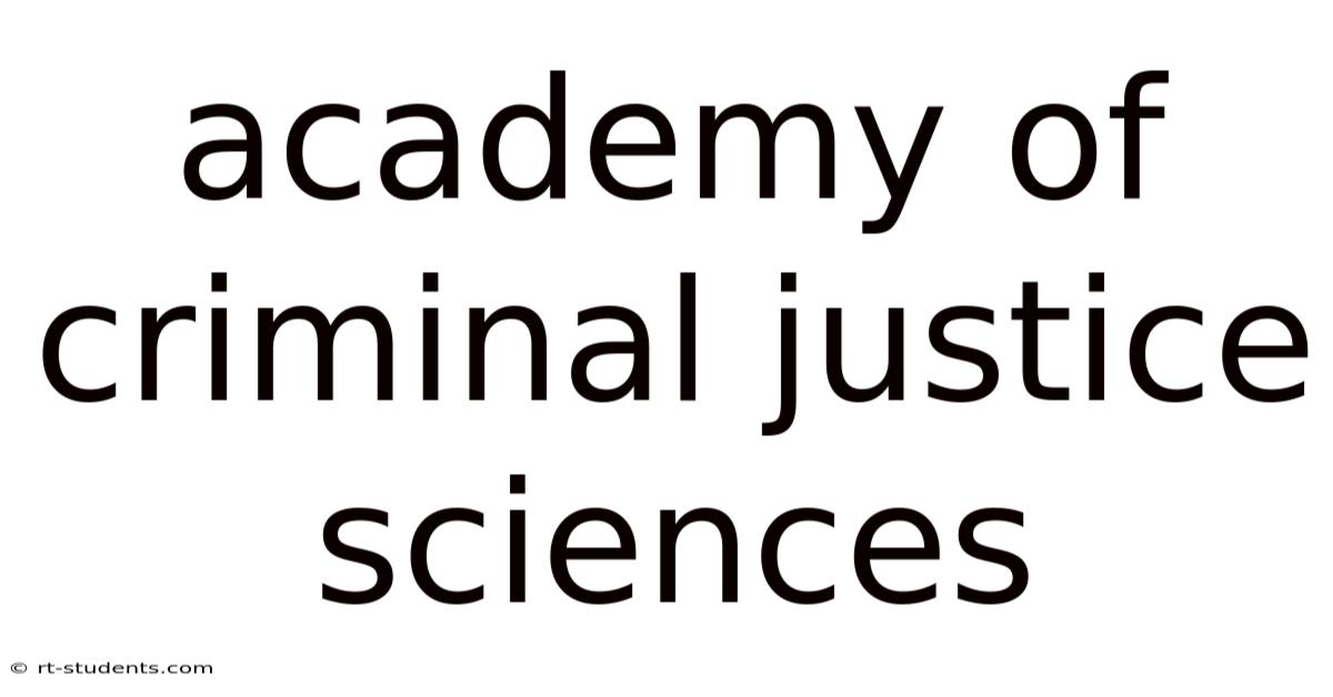 Academy Of Criminal Justice Sciences