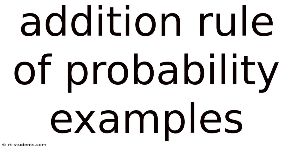 Addition Rule Of Probability Examples