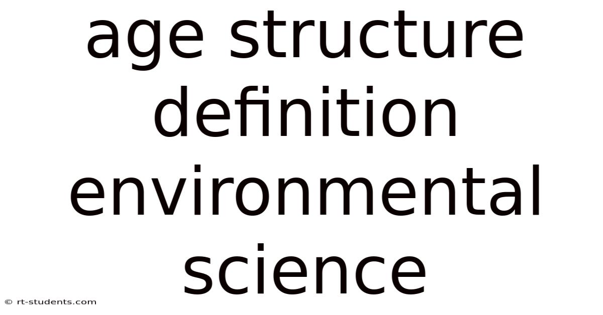 Age Structure Definition Environmental Science