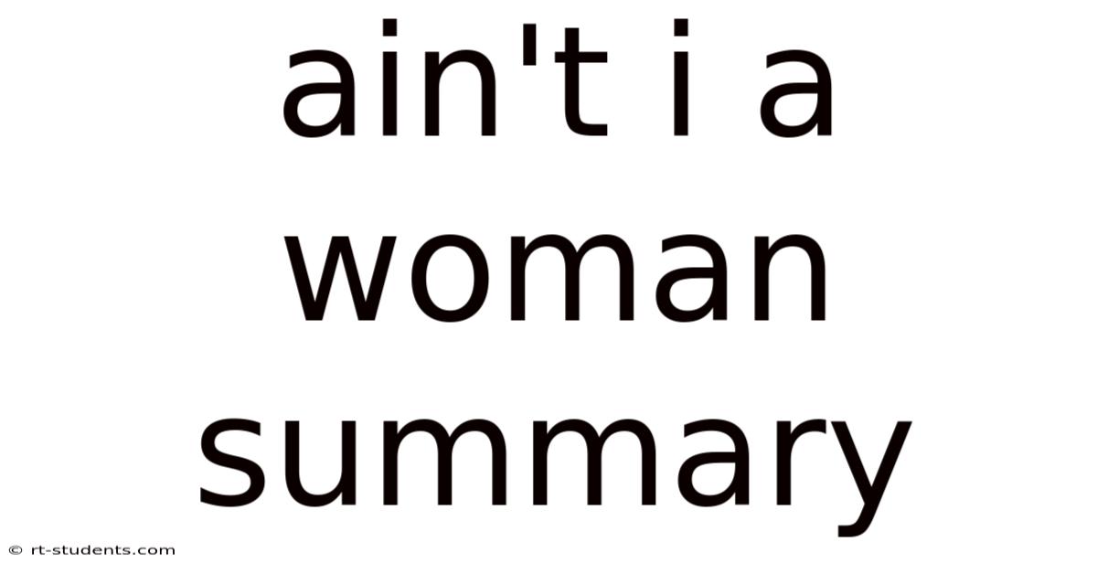 Ain't I A Woman Summary