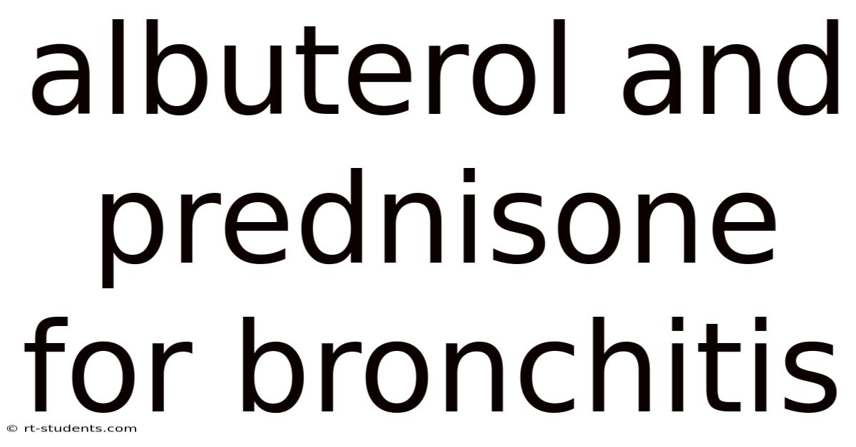 Albuterol And Prednisone For Bronchitis