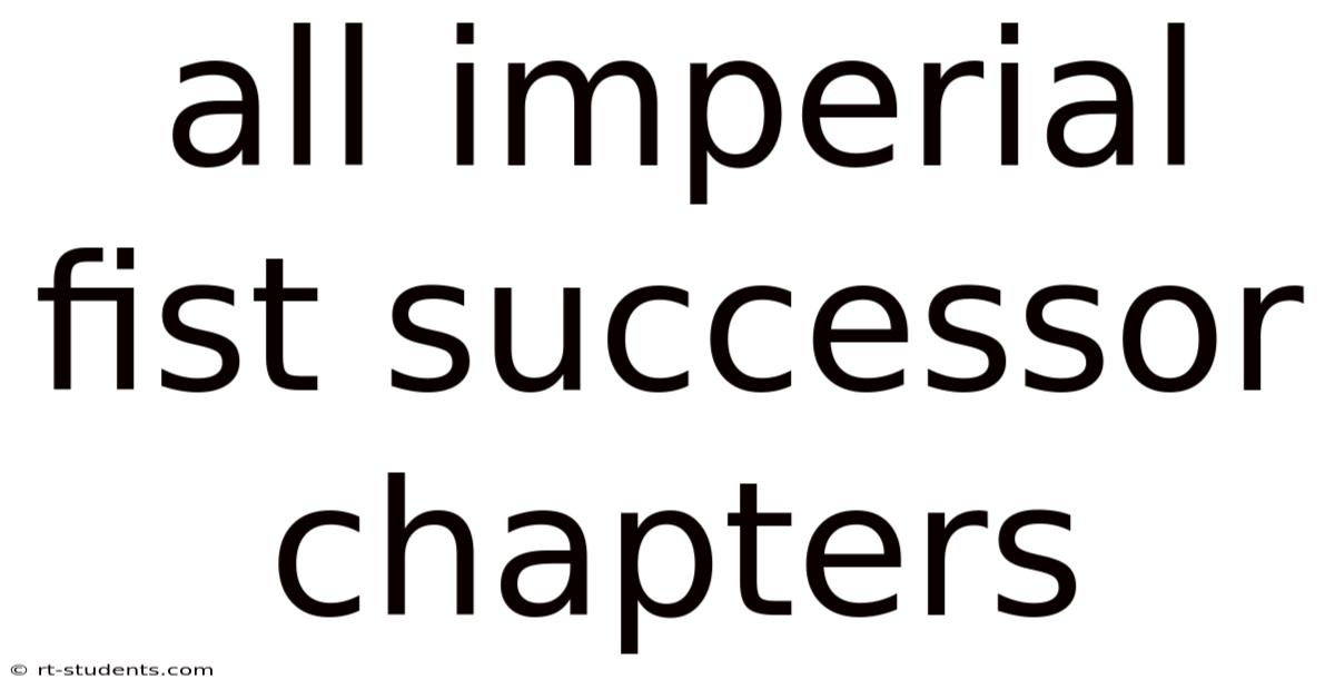 All Imperial Fist Successor Chapters