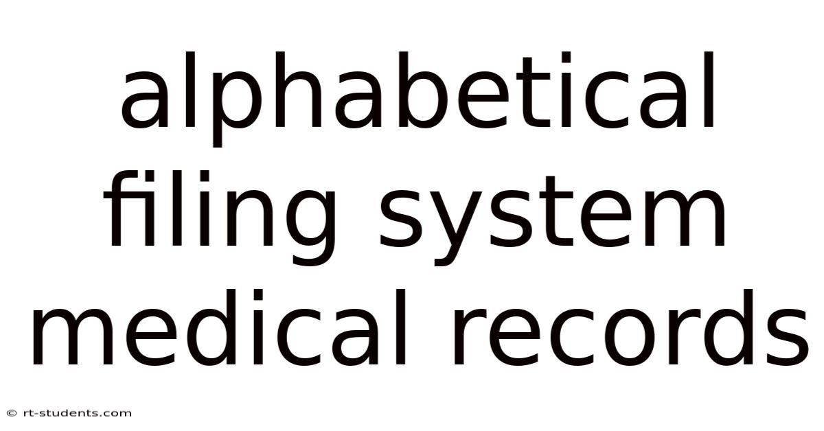 Alphabetical Filing System Medical Records