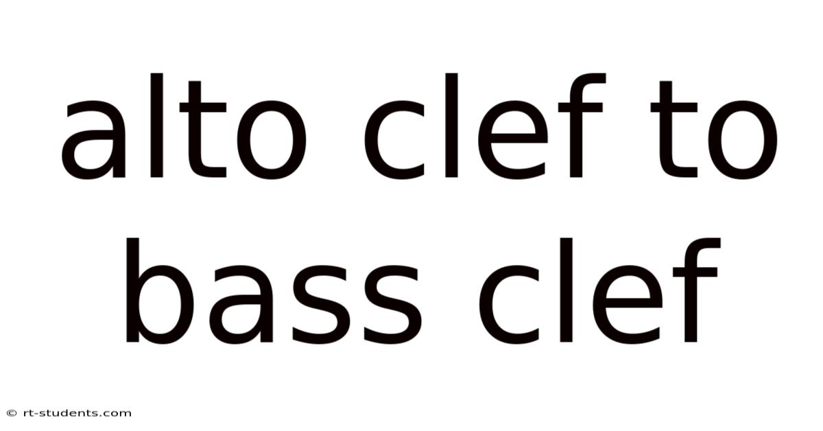Alto Clef To Bass Clef