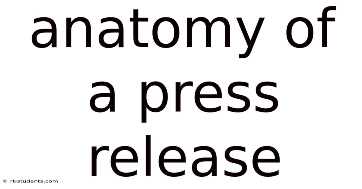 Anatomy Of A Press Release