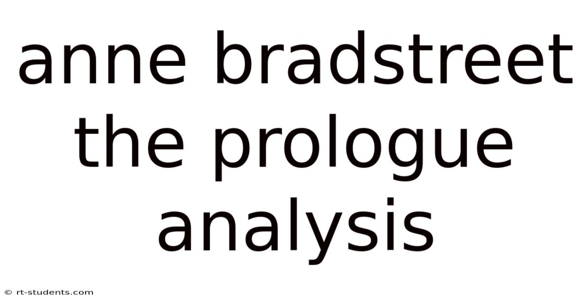 Anne Bradstreet The Prologue Analysis