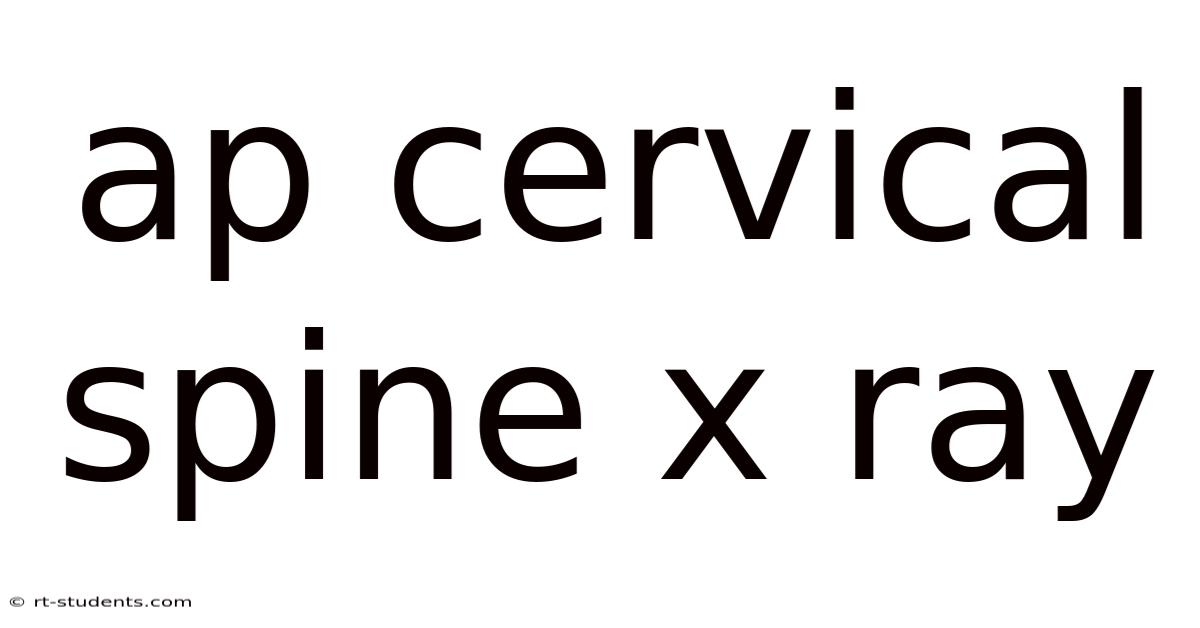 Ap Cervical Spine X Ray