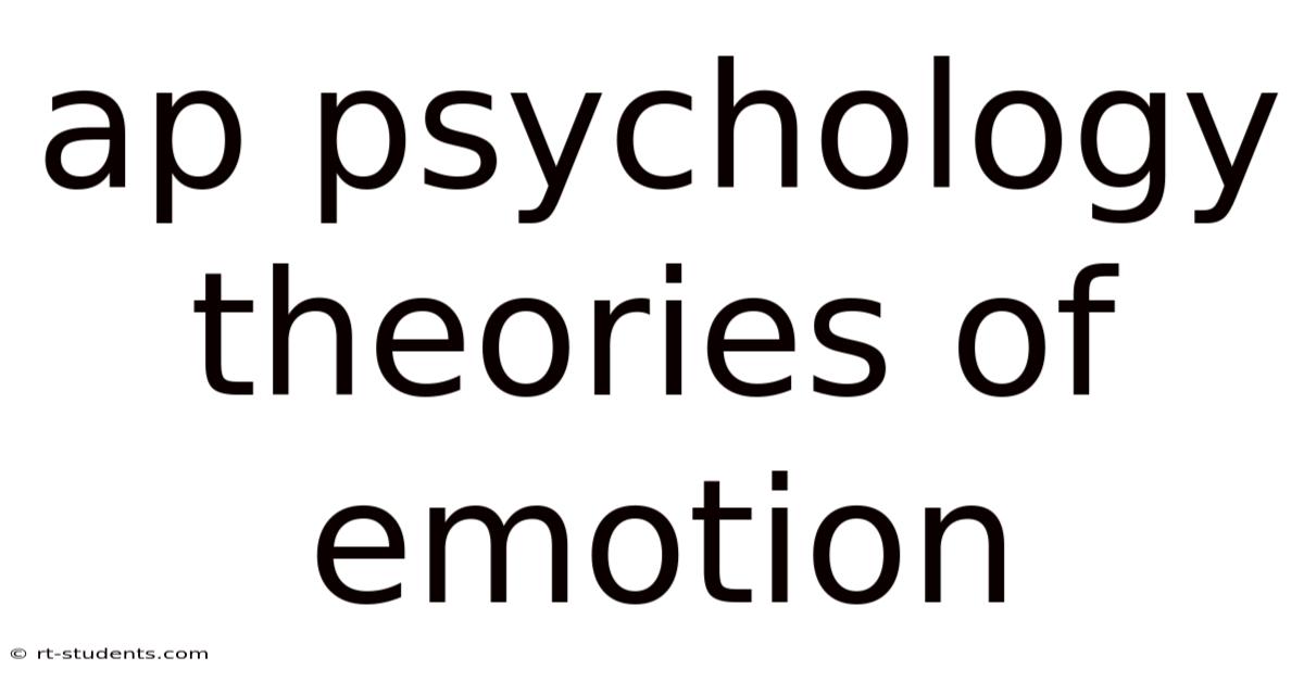 Ap Psychology Theories Of Emotion
