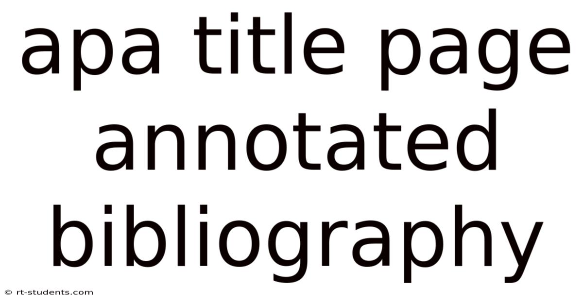 Apa Title Page Annotated Bibliography