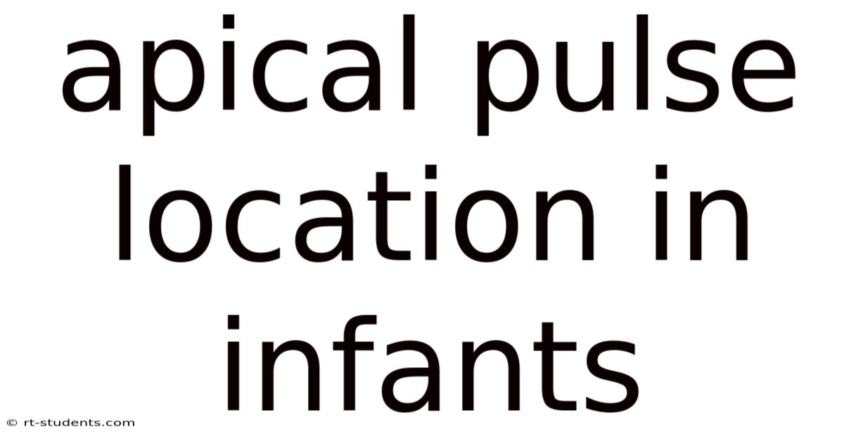 Apical Pulse Location In Infants