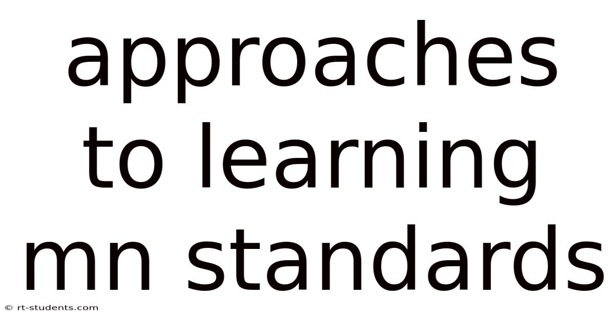 Approaches To Learning Mn Standards