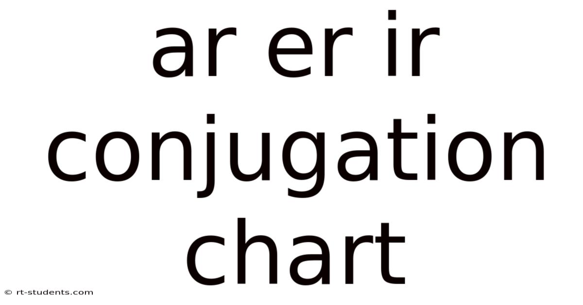 Ar Er Ir Conjugation Chart