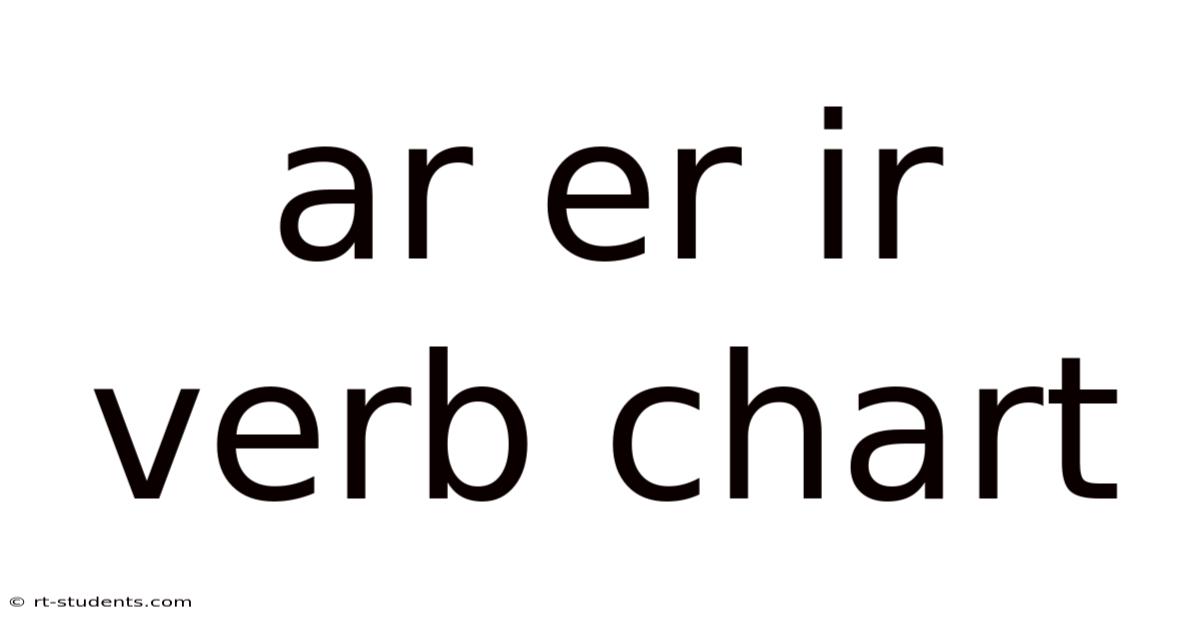 Ar Er Ir Verb Chart