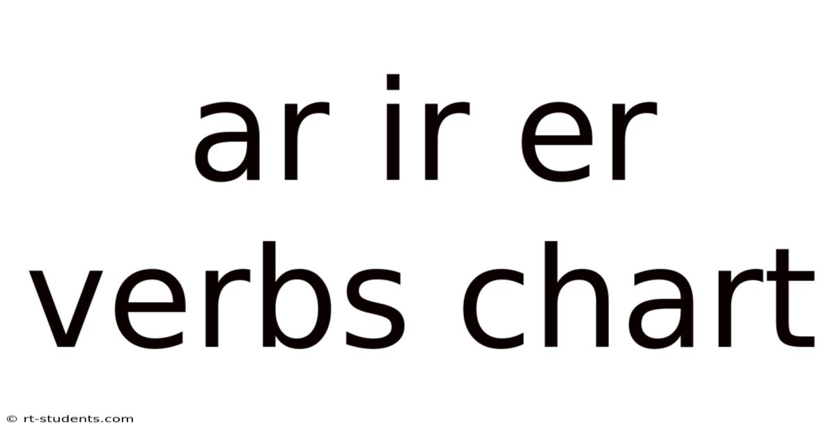 Ar Ir Er Verbs Chart