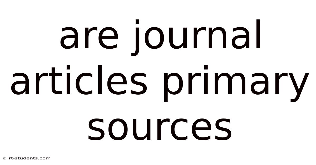 Are Journal Articles Primary Sources