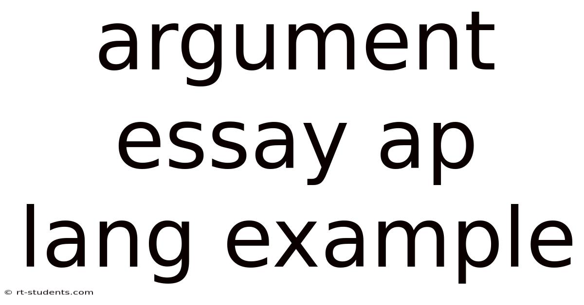 Argument Essay Ap Lang Example