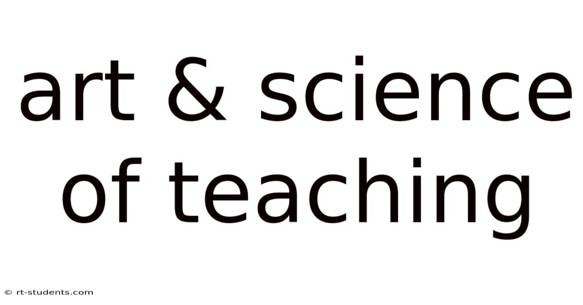 Art & Science Of Teaching