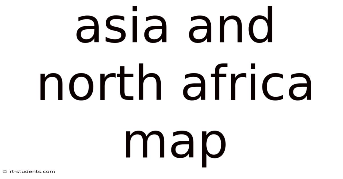 Asia And North Africa Map