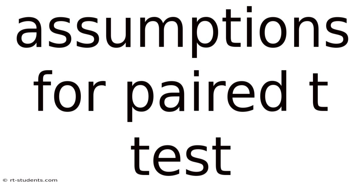 Assumptions For Paired T Test