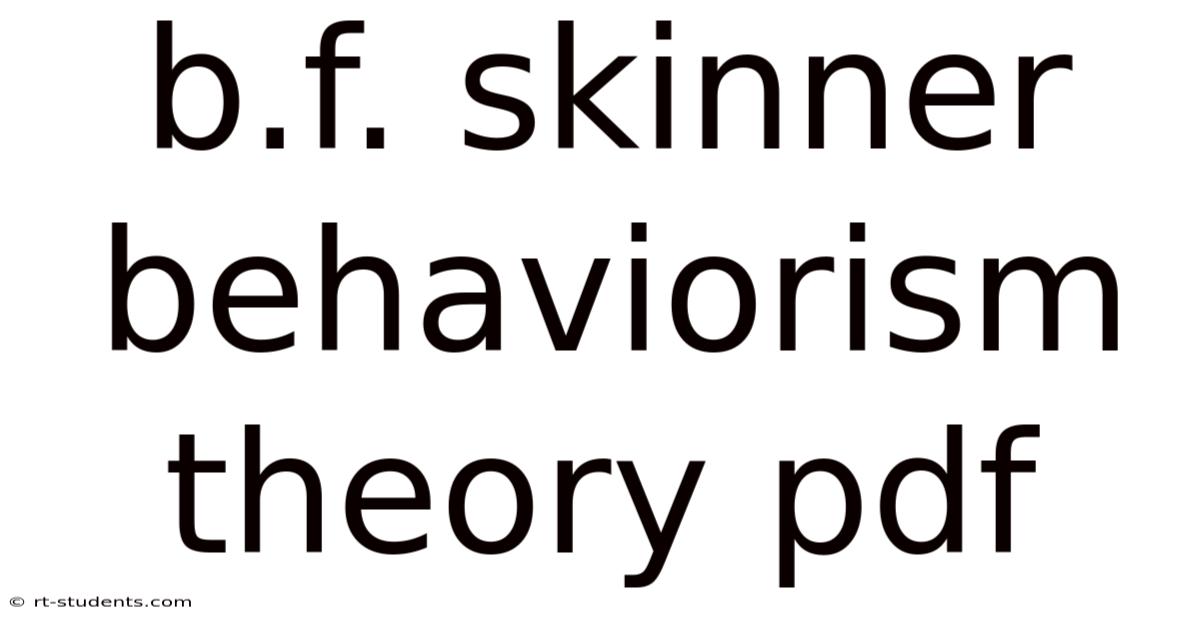 B.f. Skinner Behaviorism Theory Pdf