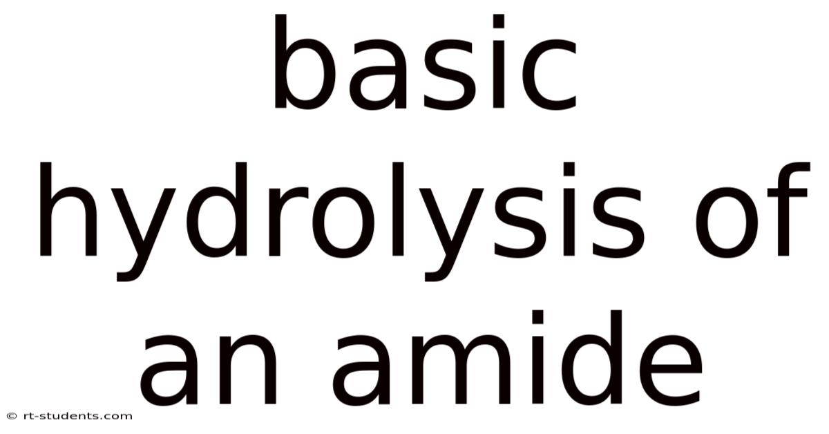 Basic Hydrolysis Of An Amide