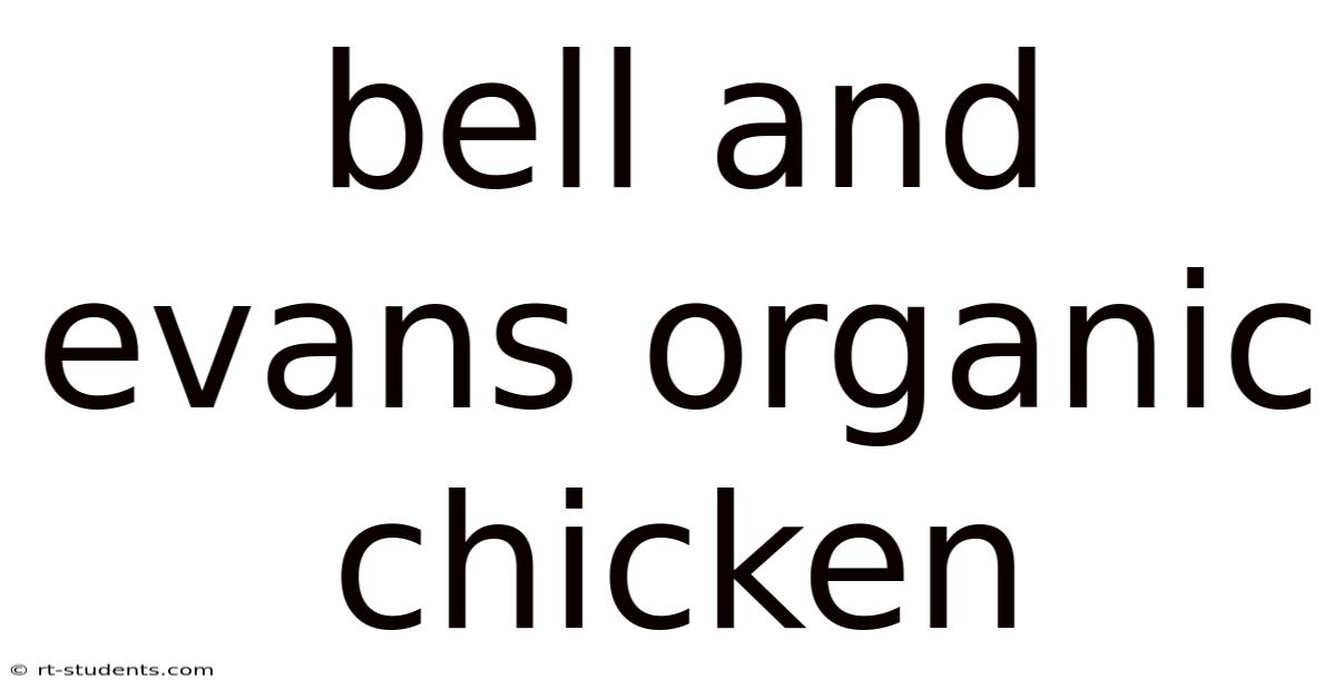 Bell And Evans Organic Chicken