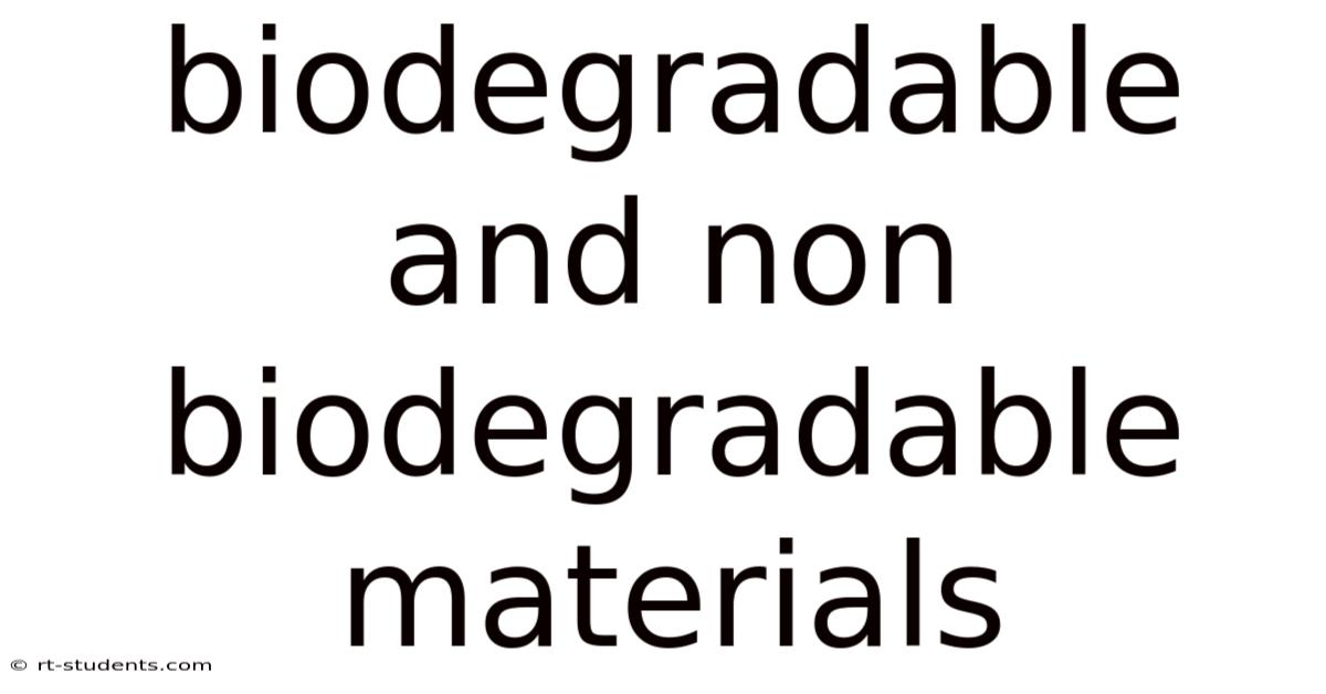 Biodegradable And Non Biodegradable Materials