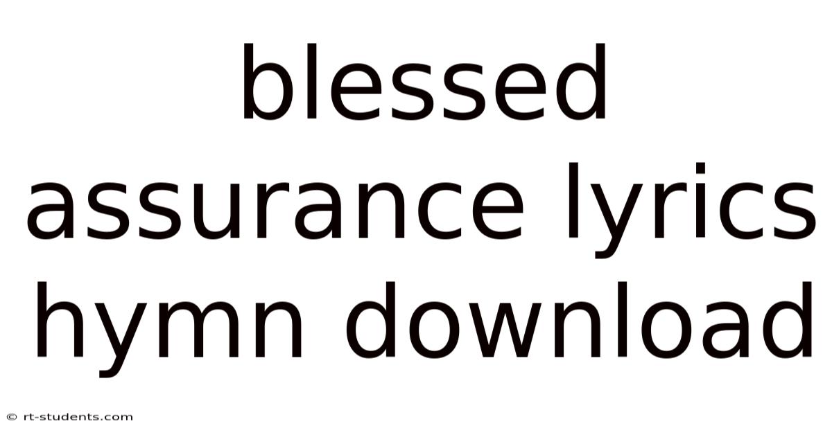 Blessed Assurance Lyrics Hymn Download