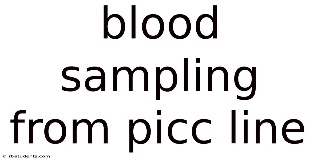 Blood Sampling From Picc Line