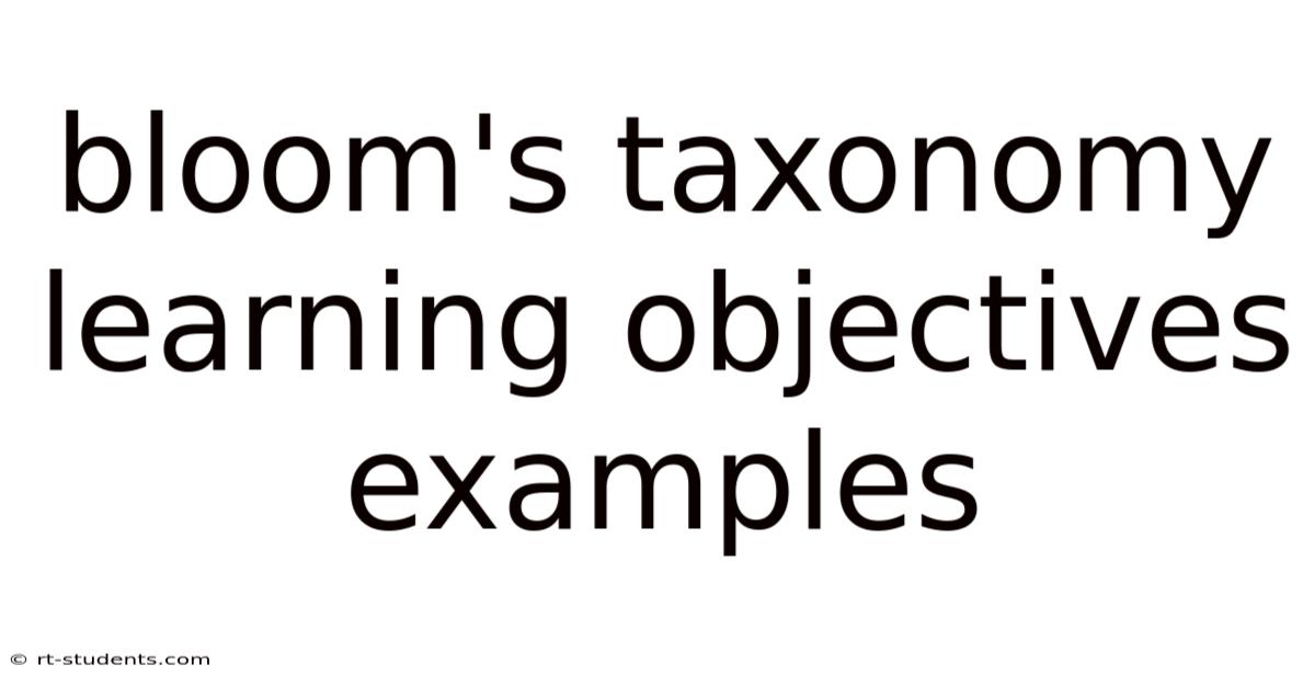 Bloom's Taxonomy Learning Objectives Examples