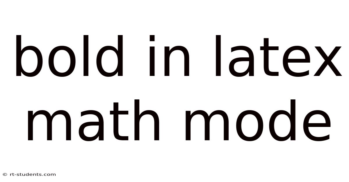 Bold In Latex Math Mode