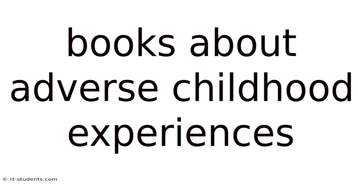 Books About Adverse Childhood Experiences