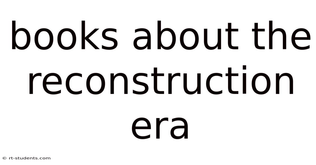 Books About The Reconstruction Era