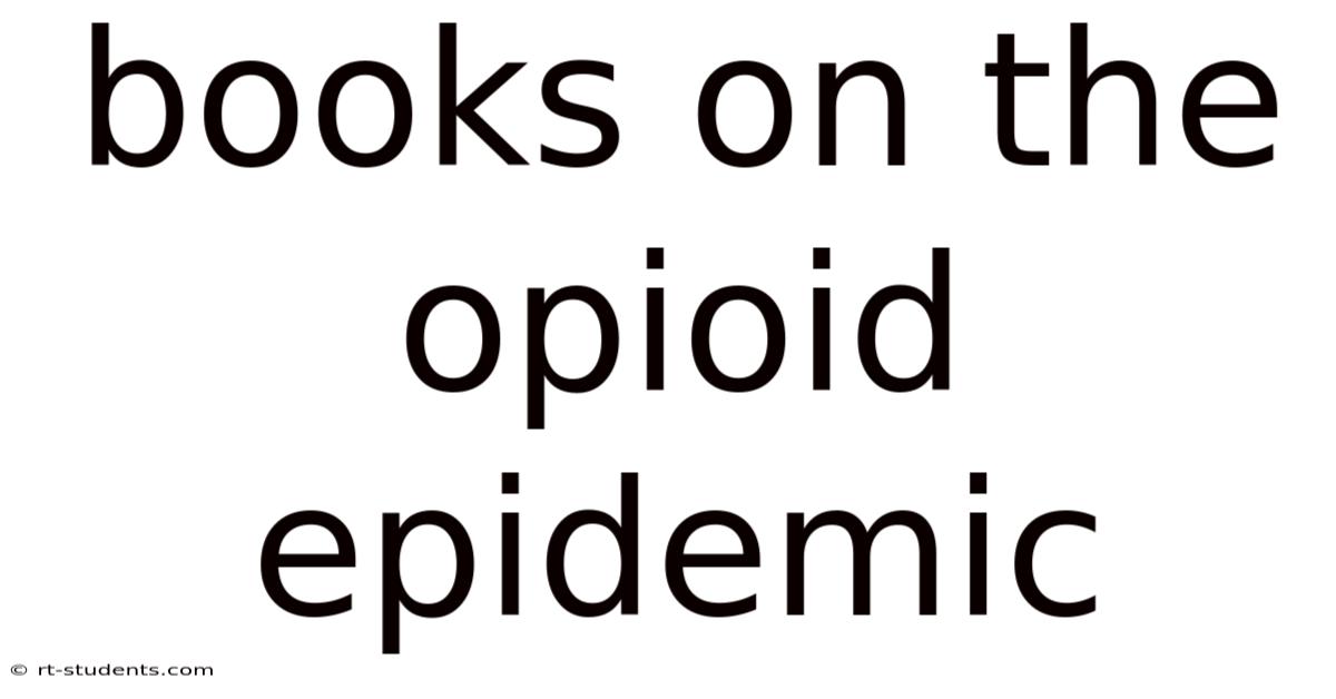 Books On The Opioid Epidemic