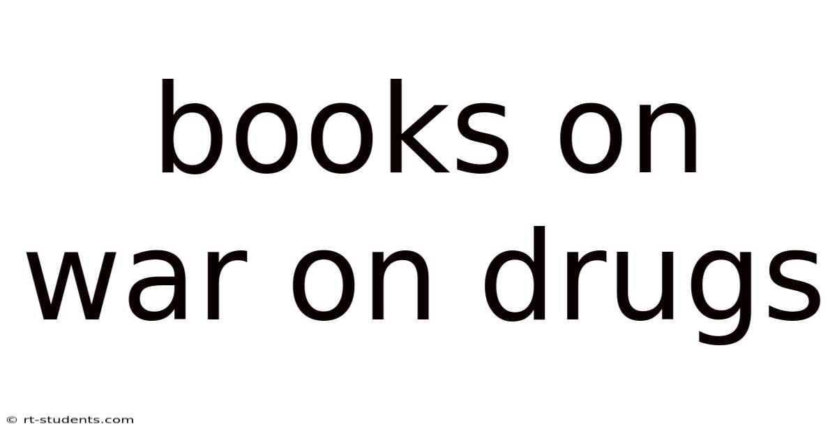 Books On War On Drugs