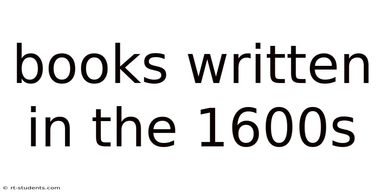 Books Written In The 1600s