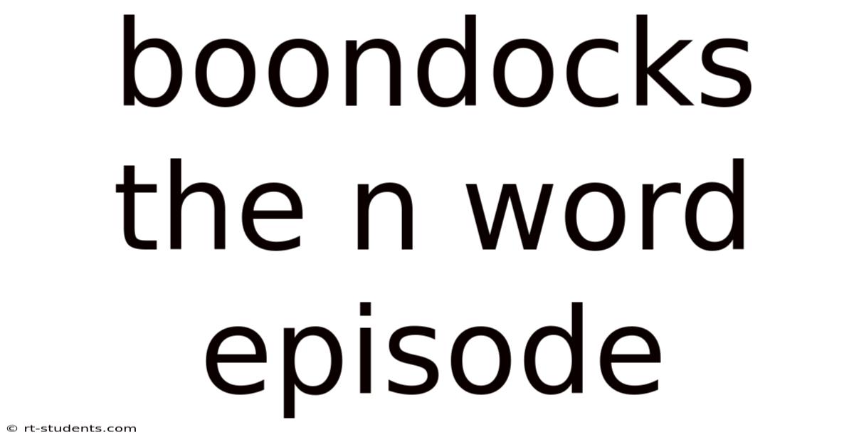 Boondocks The N Word Episode