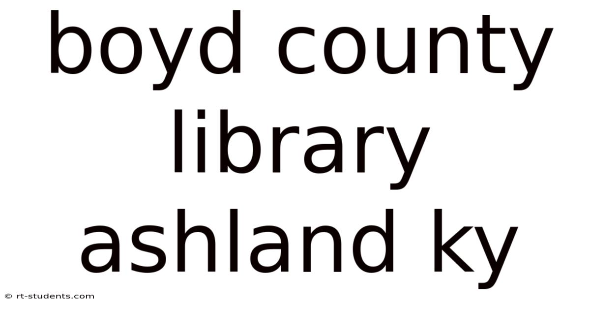 Boyd County Library Ashland Ky